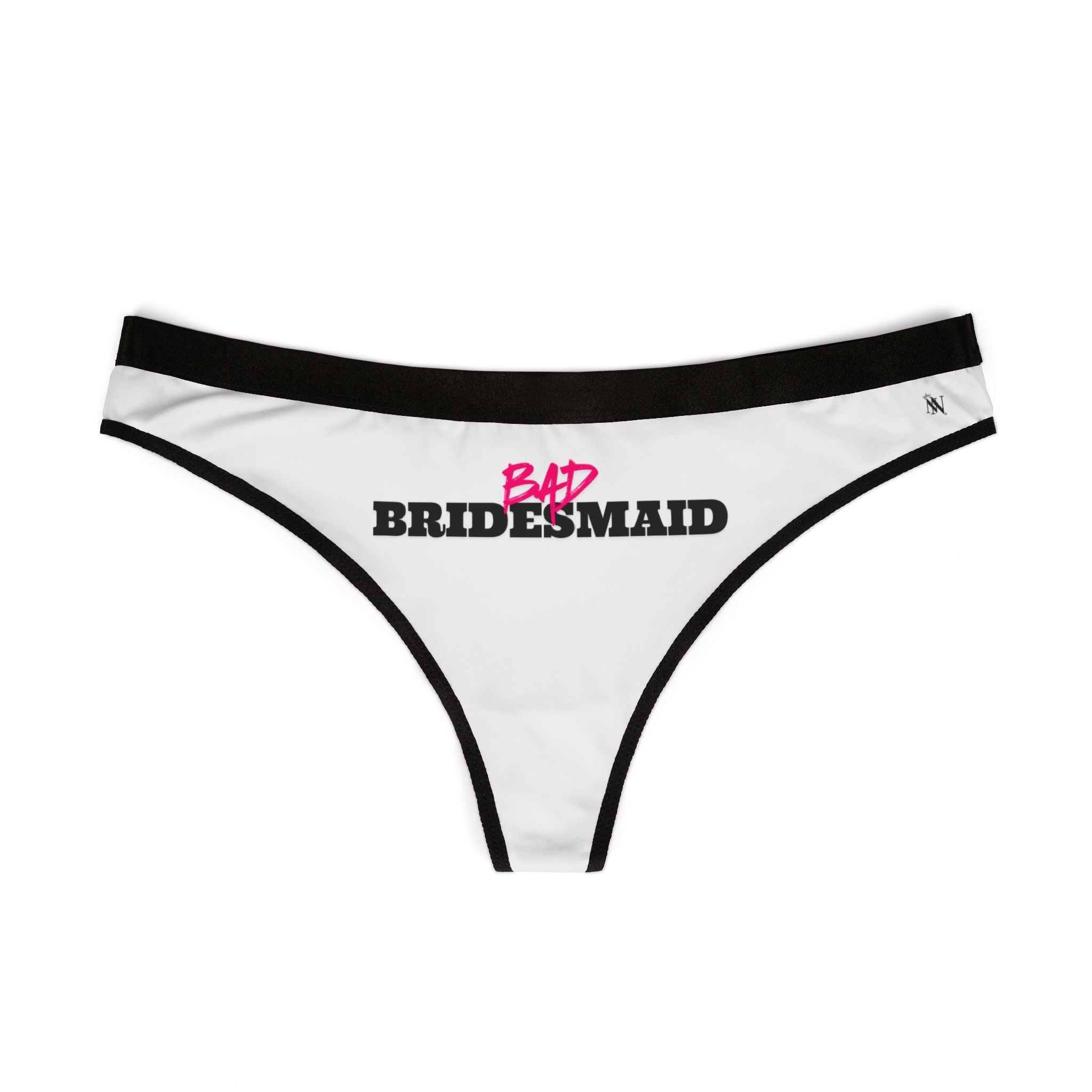 Bad Bridesmaid | Mix & Match Women’s Fun-Flirty Lovers’ Thongs