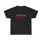 Always Sinful T-Shirt