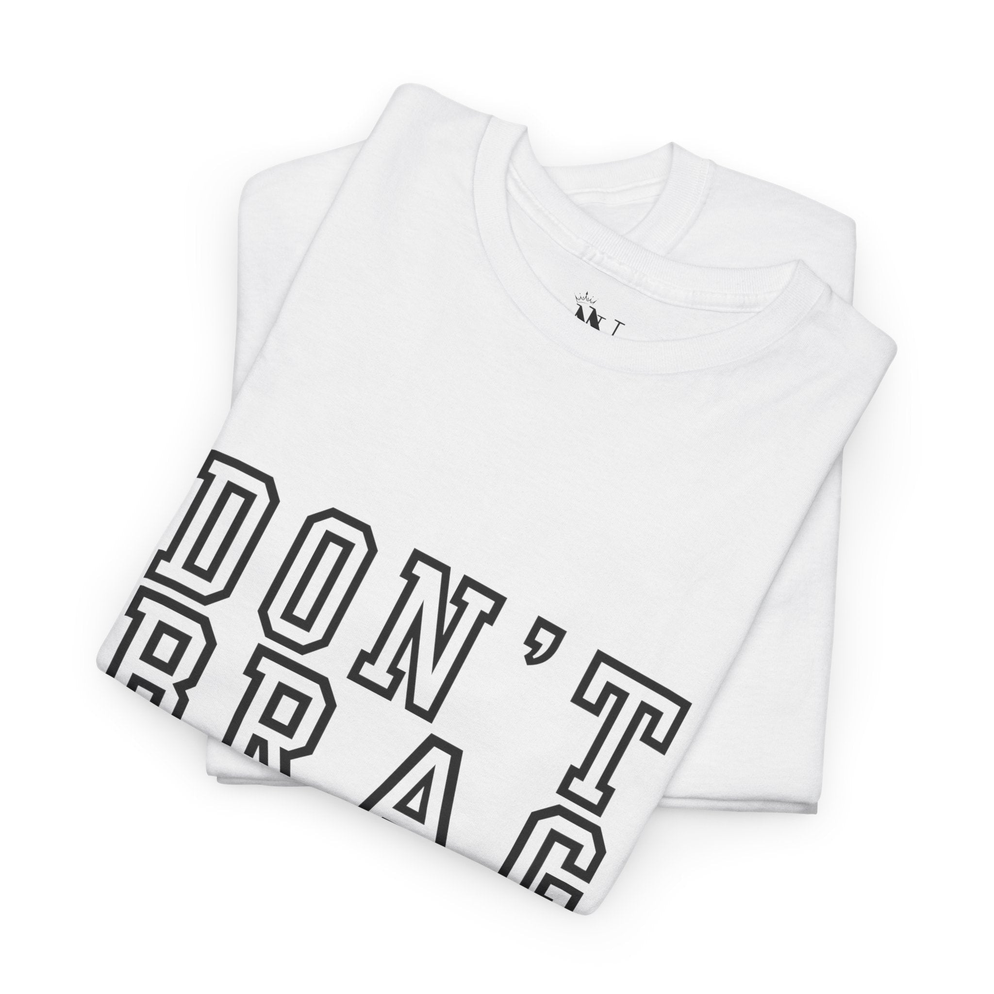 Don’t Brag | Mix & Match 100% Cotton Unisex Fun-Flirty Lovers’ Tees