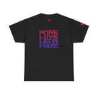 More Love Less Hate Sex Gifts Unisex T-Shirt