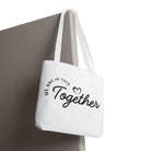 We Are in This Together Love Tote Bag