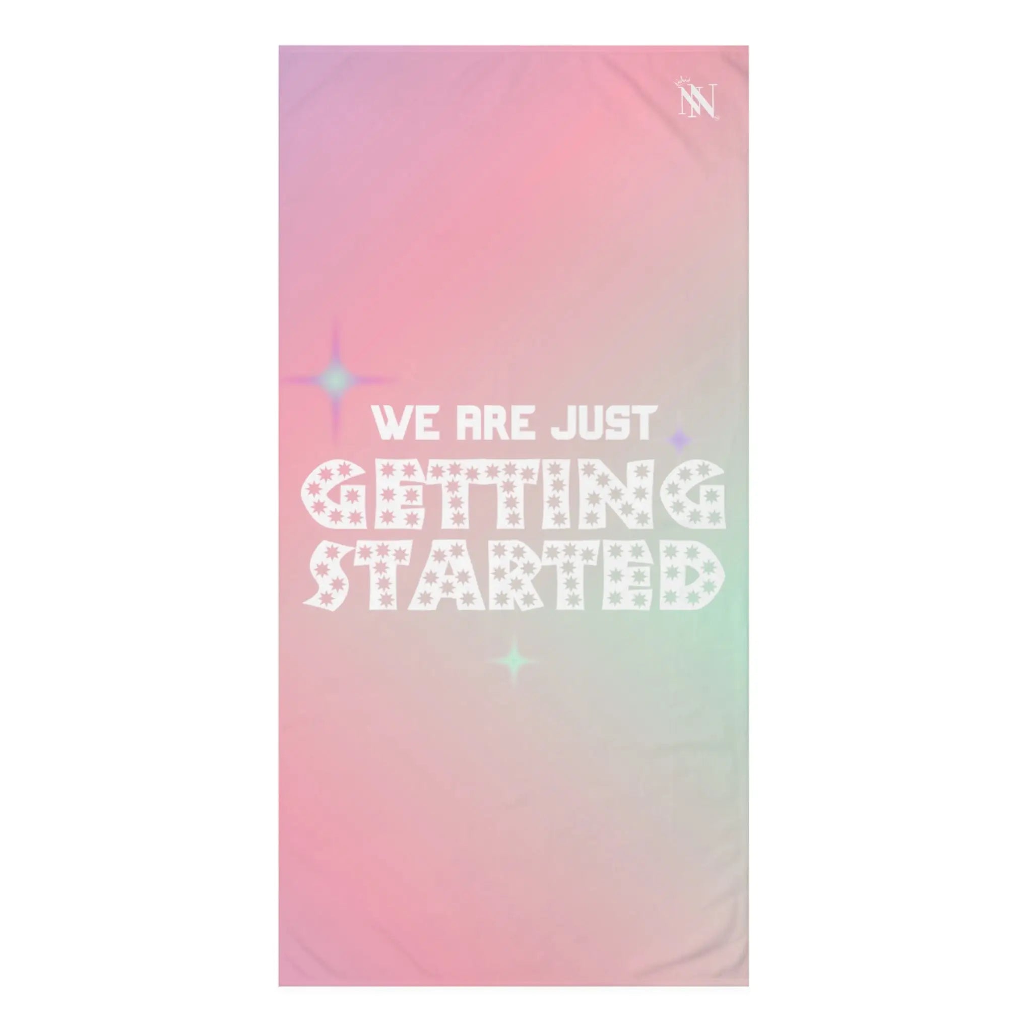 We Are Just Getting Started Extra Large Sex Towel