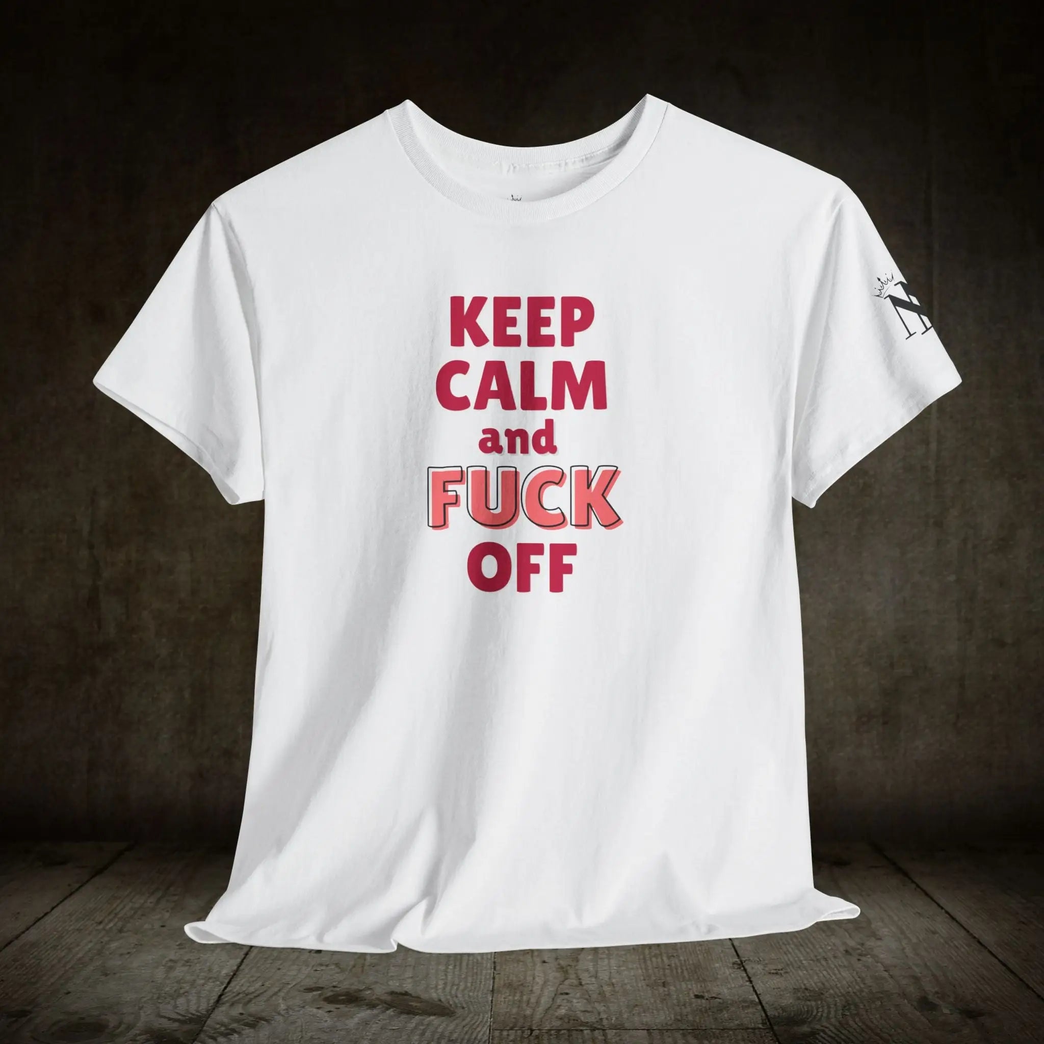Keep Calm & Fuck Off | Mix & Match Cotton Unisex Fun-Flirty Lovers’ T-Shirts
