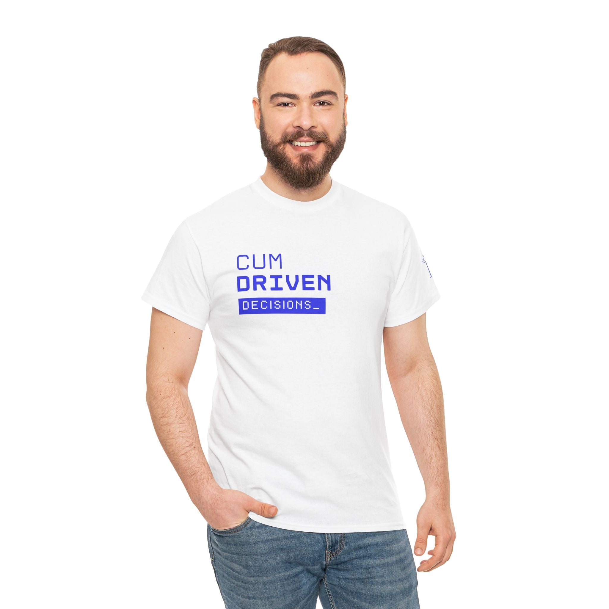Cum Driven Decisions | Mix & Match 100% Cotton Unisex Fun-Flirty Lovers’ Tees
