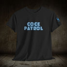 Cock Patrol | Mix & Match 100% Cotton Unisex Fun-Flirty Lovers’ Tees