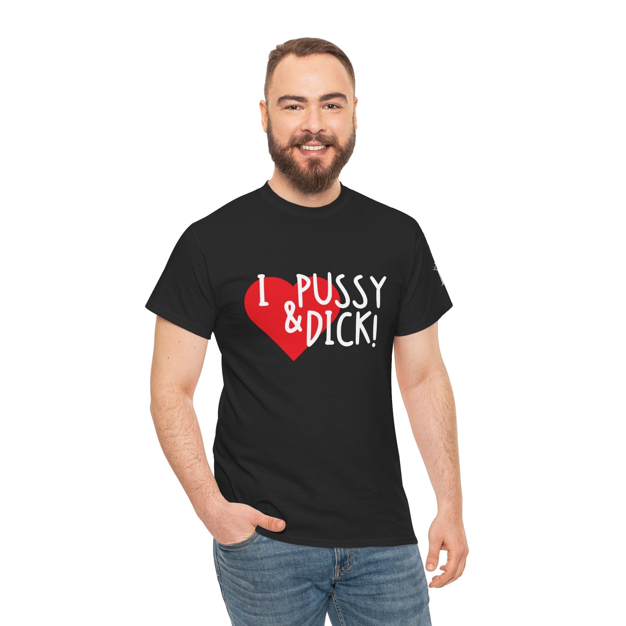 I Love Pussy & Dick! | Mix & Match 100% Cotton Unisex Fun-Flirty Lovers’ Tees