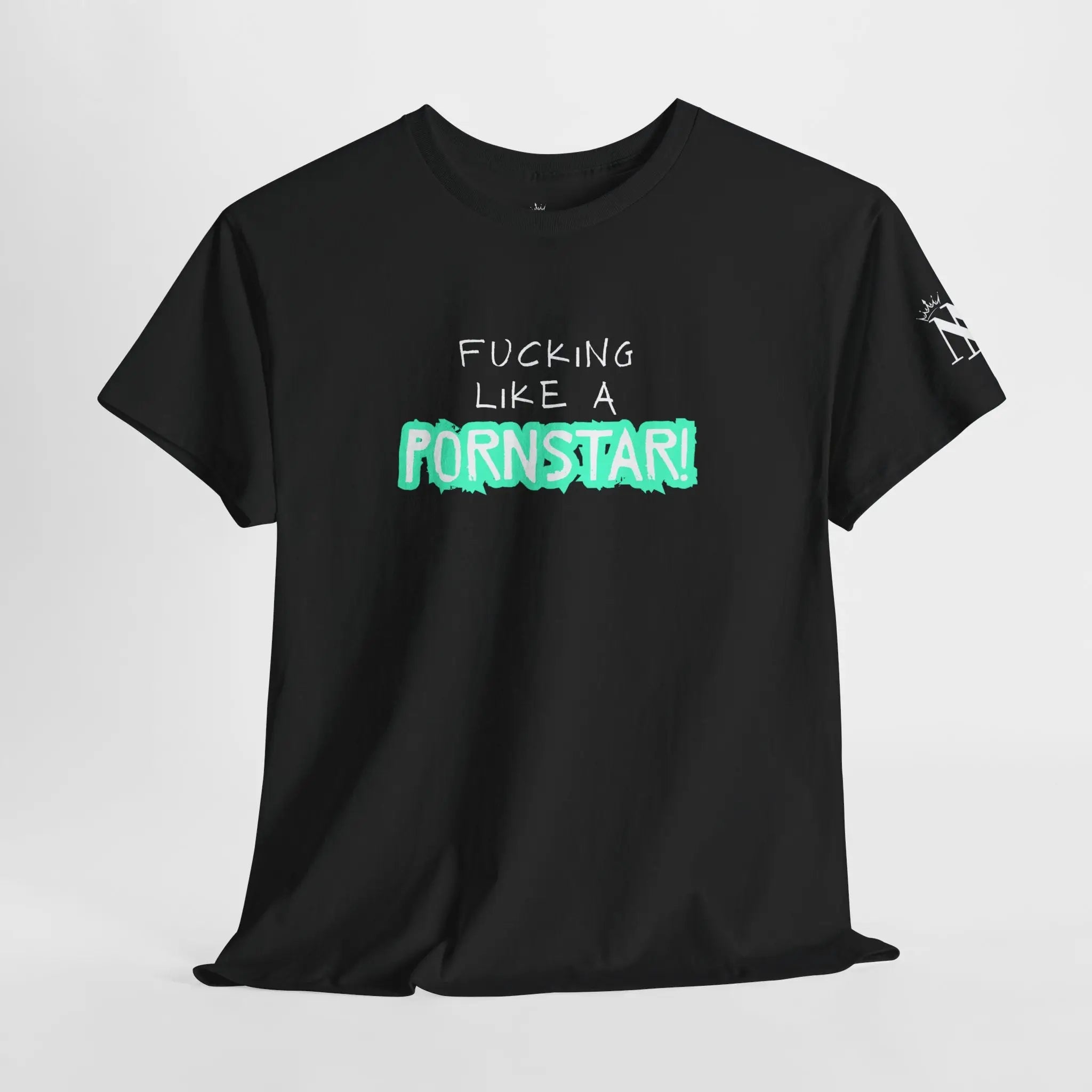 Fucking Like a Pornstar | Nectar Napkins Fun-Flirty Lovers’ T-Shirts