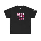 Need Your Time | Nectar Napkins Fun-Flirty Lovers’ T-Shirts