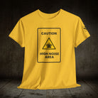 Caution High Noise Area | Mix & Match Cotton Unisex Fun-Flirty Lovers’ T-Shirts