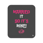 Married It So It’s Mine! With a Kiss | Nectar Napkins Fun-Flirty Lovers’ Sex Blankets