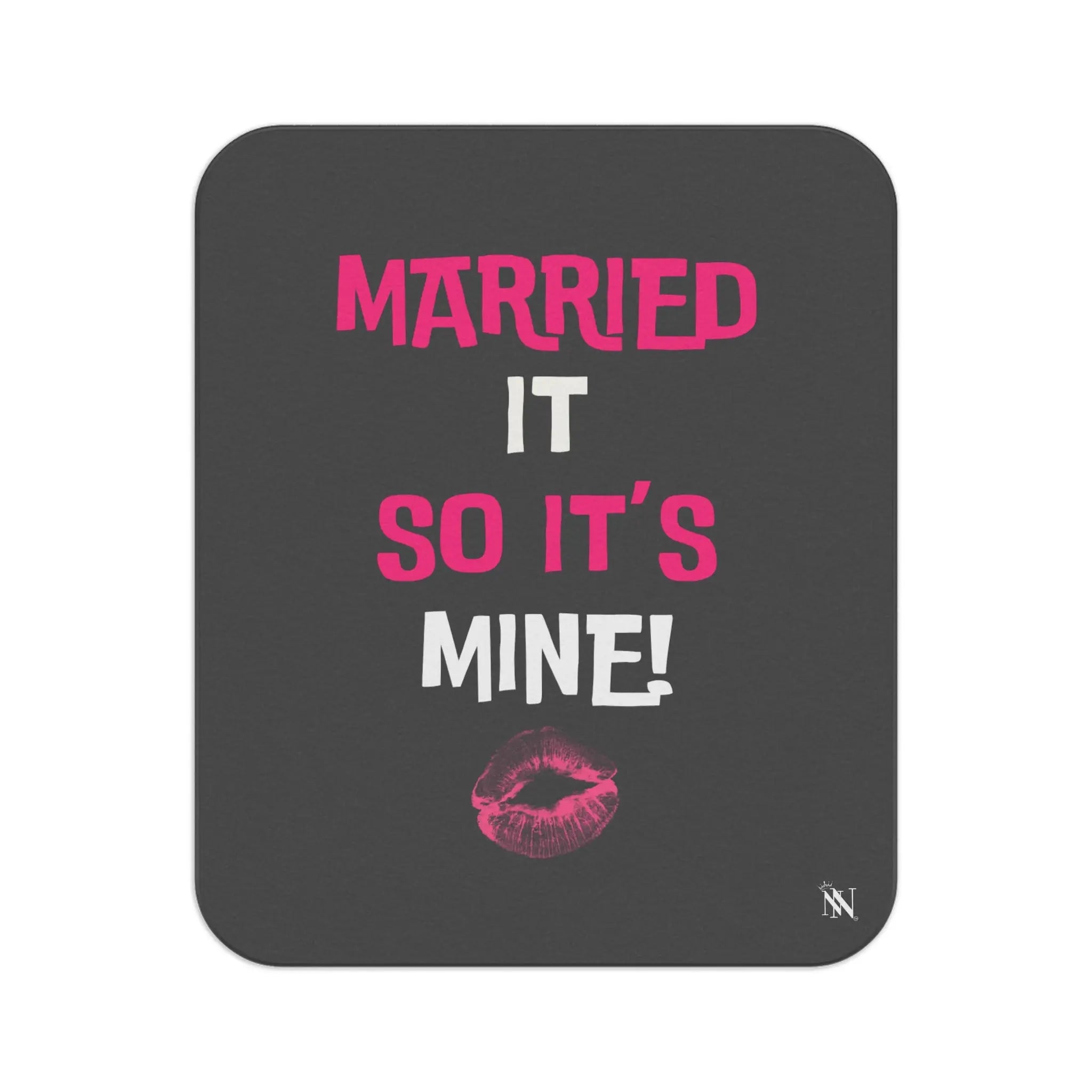 Married It So It’s Mine! With a Kiss Sex Blanket