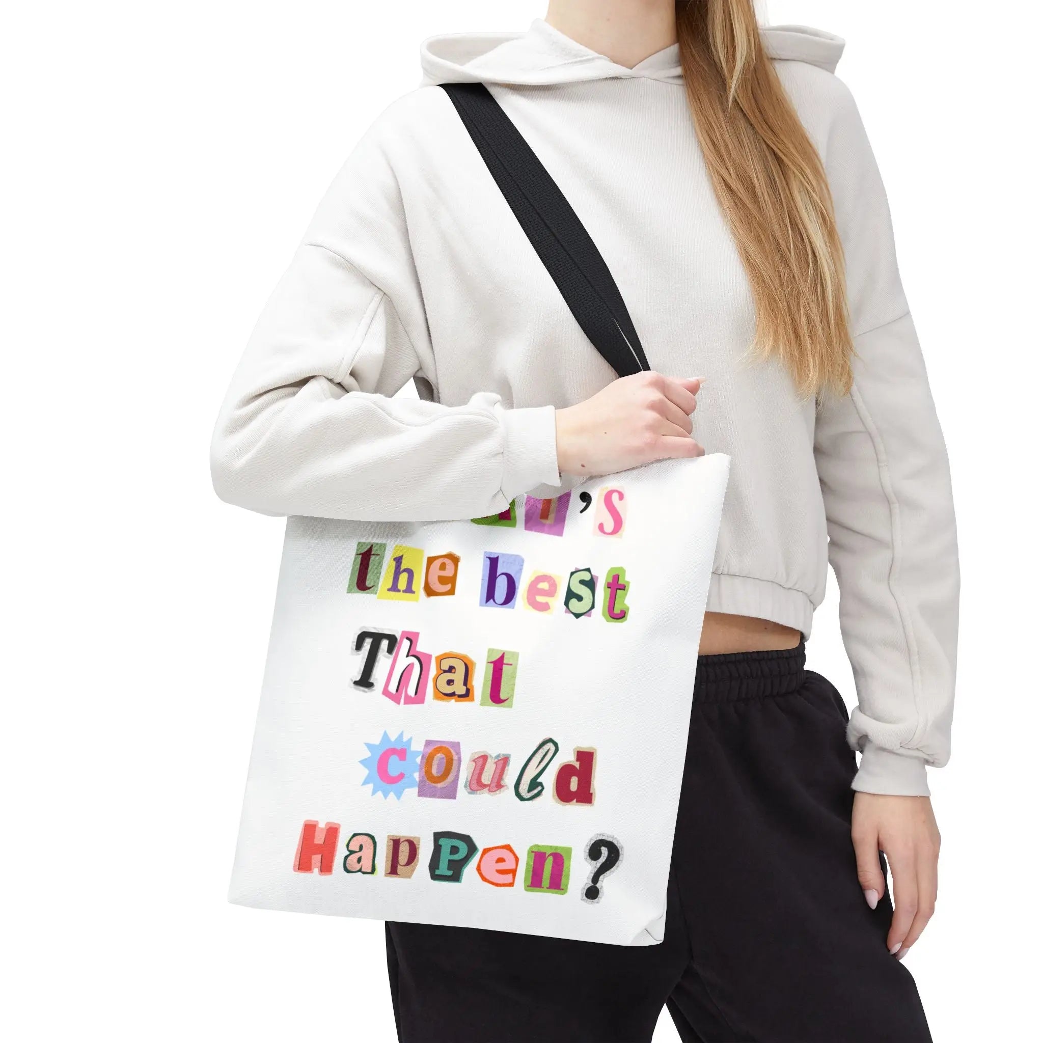 What’s the Best That Could Happen? Ransom Note Tote Bag