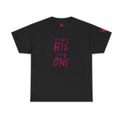 Dream BIG Sexy ONE | Nectar Napkins Fun-Flirty Lovers’ T-Shirts