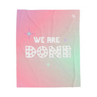 We Are Done Lovers’ Silky Soft Blanket