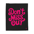 Don’t Miss Out | Mix & Match Velveteen Fun-Flirty Lovers’ Blankets