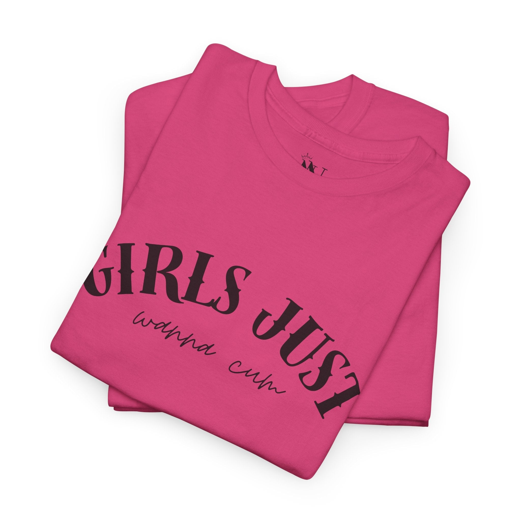 Girls Just Wanna Cum | Mix & Match 100% Cotton Unisex Fun-Flirty Lovers’ Tees