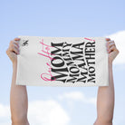 One Hot Mother! | Mix & Match Soft Fun-Flirty Lovers’ Towels