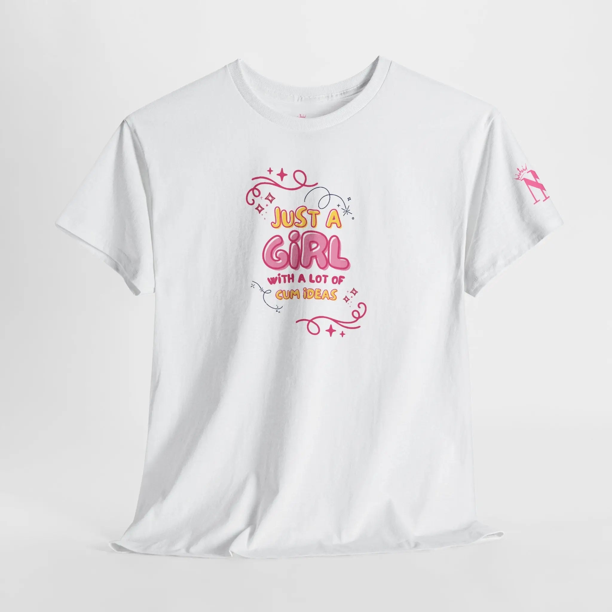 Just a Girl Cum Ideas T-Shirt