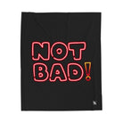 Not Bad! | Mix & Match Soft Fun-Flirty Lovers’ Blankets