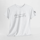 Believe in Your Fucking Self | Mix & Match Cotton Unisex Fun-Flirty Lovers’ T-Shirts
