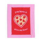 You Have a Pizza My Heart | Mix & Match Soft Fun-Flirty Lovers’ Blankets