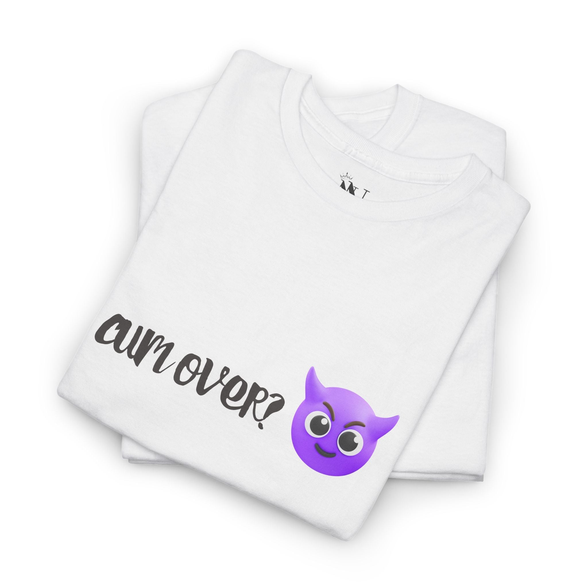 Cum Over? Naughty | Mix & Match Cotton Unisex Fun-Flirty Lovers’ T-Shirts