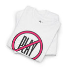 Don’t Play | Mix & Match Cotton Unisex Fun-Flirty Lovers’ T-Shirts
