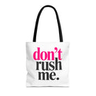 Don’t Rush Me | Mix & Match Fun-Flirty Lovers’ Totes