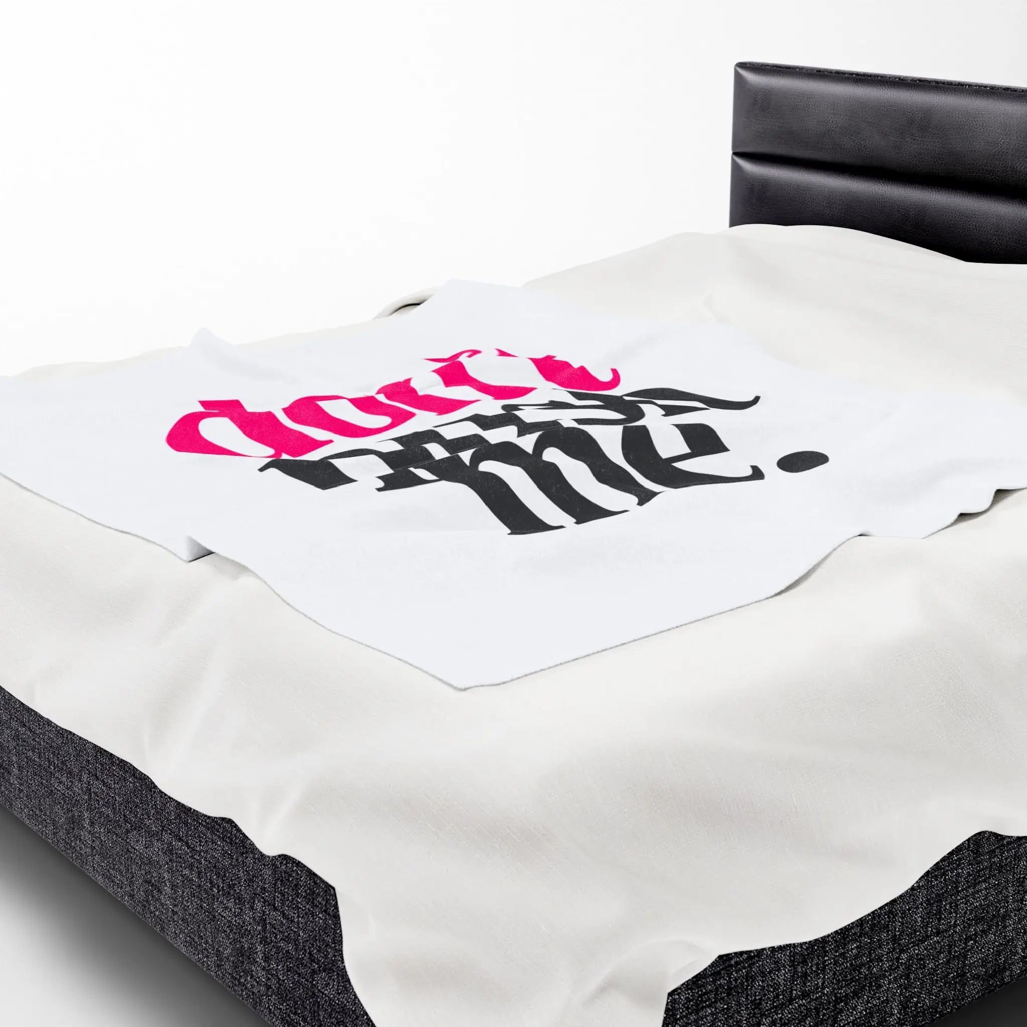 Don’t Push Me | Mix & Match Velveteen Fun-Flirty Lovers’ Blankets