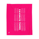 Favorite Thing You Hard | Mix & Match Fun-Flirty Lovers’ Blankets