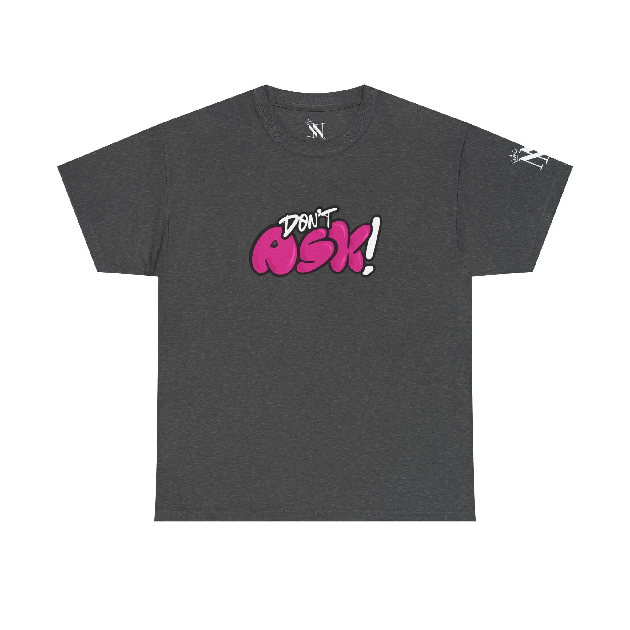 Don’t Ask! Romantic Couples Sex Gifts for Her T-Shirt