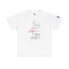 A Dirty Dick is a Happy Dick! | Mix & Match Cotton Unisex Fun-Flirty Lovers’ T-Shirts