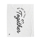 We Are in This Together Love Blanket