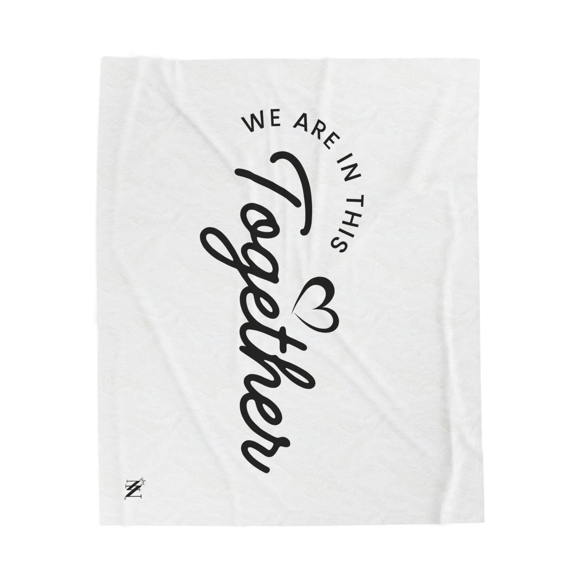 We Are in This Together Love Blanket
