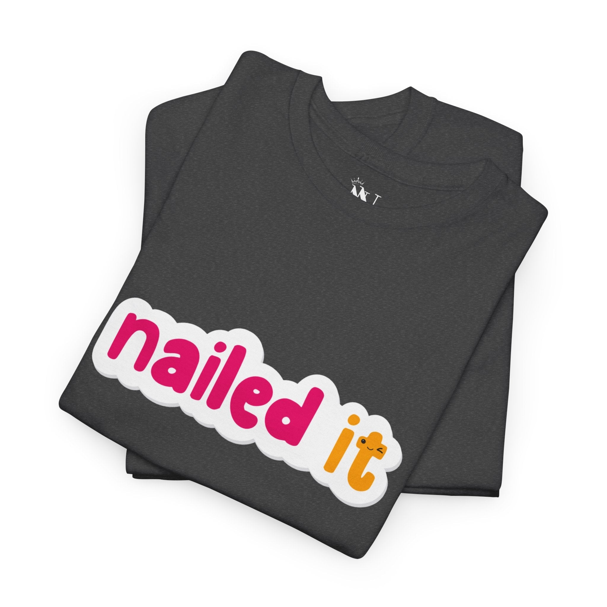 Nailed It | Mix & Match 100% Cotton Unisex Fun-Flirty Lovers’ Tees