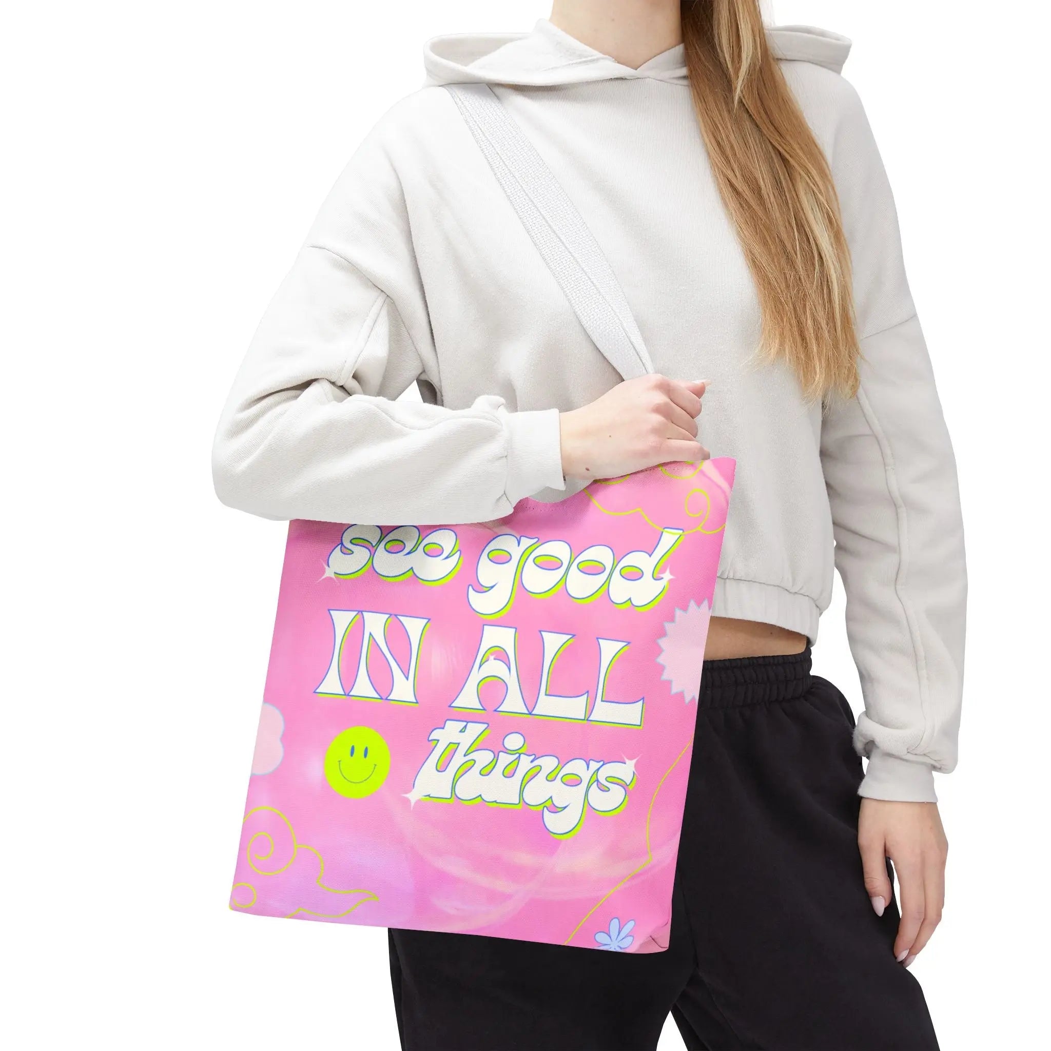 See Good in All Things Tote Bag