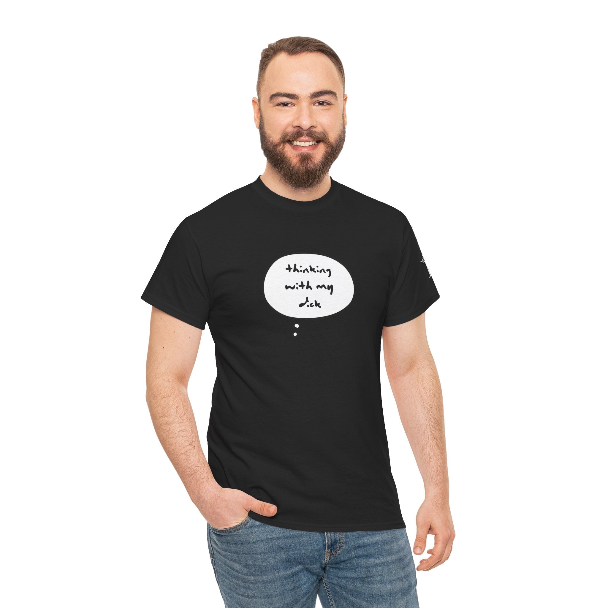 Thinking With My Dick | Mix & Match 100% Cotton Unisex Fun-Flirty Lovers’ Tees