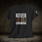 Never Stop Cumming | Mix & Match Cotton Unisex Fun-Flirty Lovers’ T-Shirts