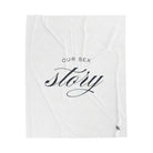Our Sex Story | Mix & Match Soft Fun-Flirty Lovers’ Blankets