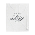 Our Sex Story | Mix & Match Soft Fun-Flirty Lovers’ Blankets