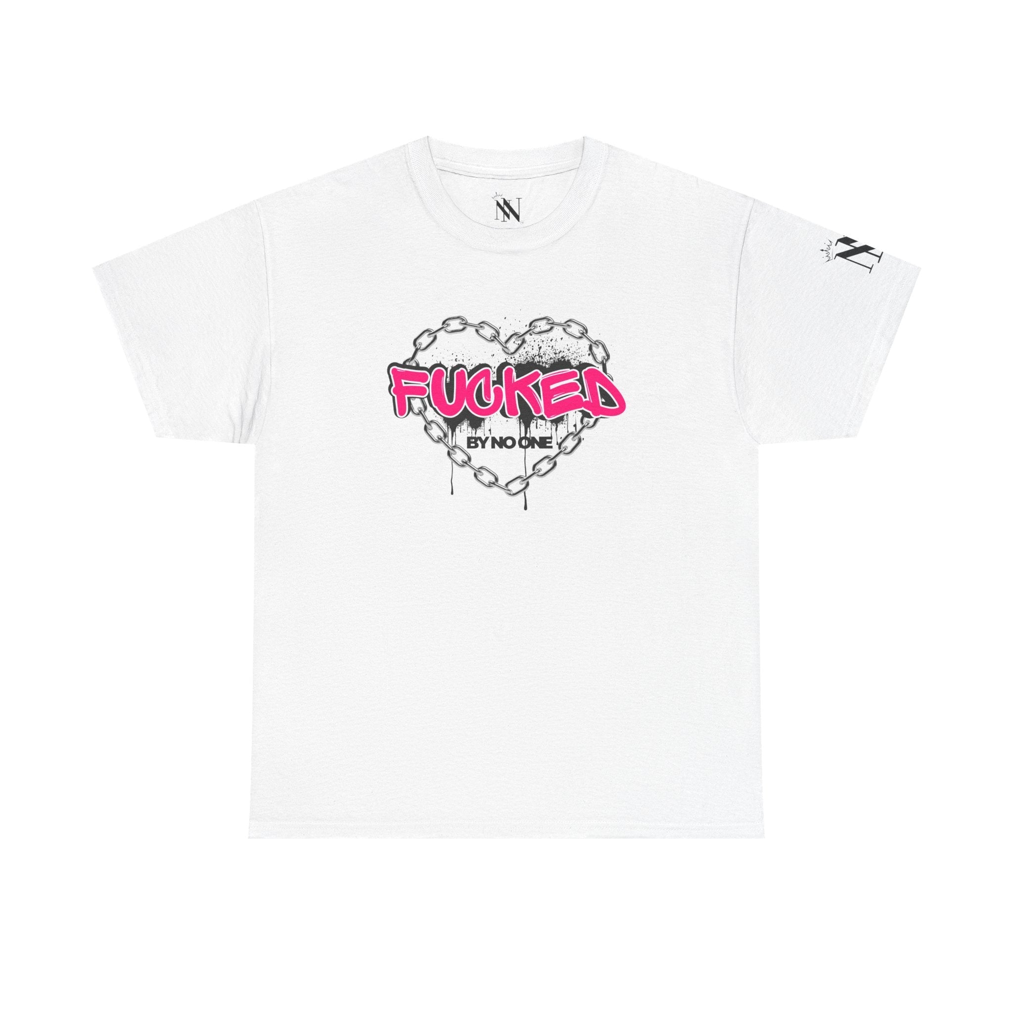 Fucked By No One Couples Sex Gifts 100% Cotton T-Shirt