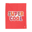 Super Cool | Mix & Match Soft Fun-Flirty Lovers’ Blankets