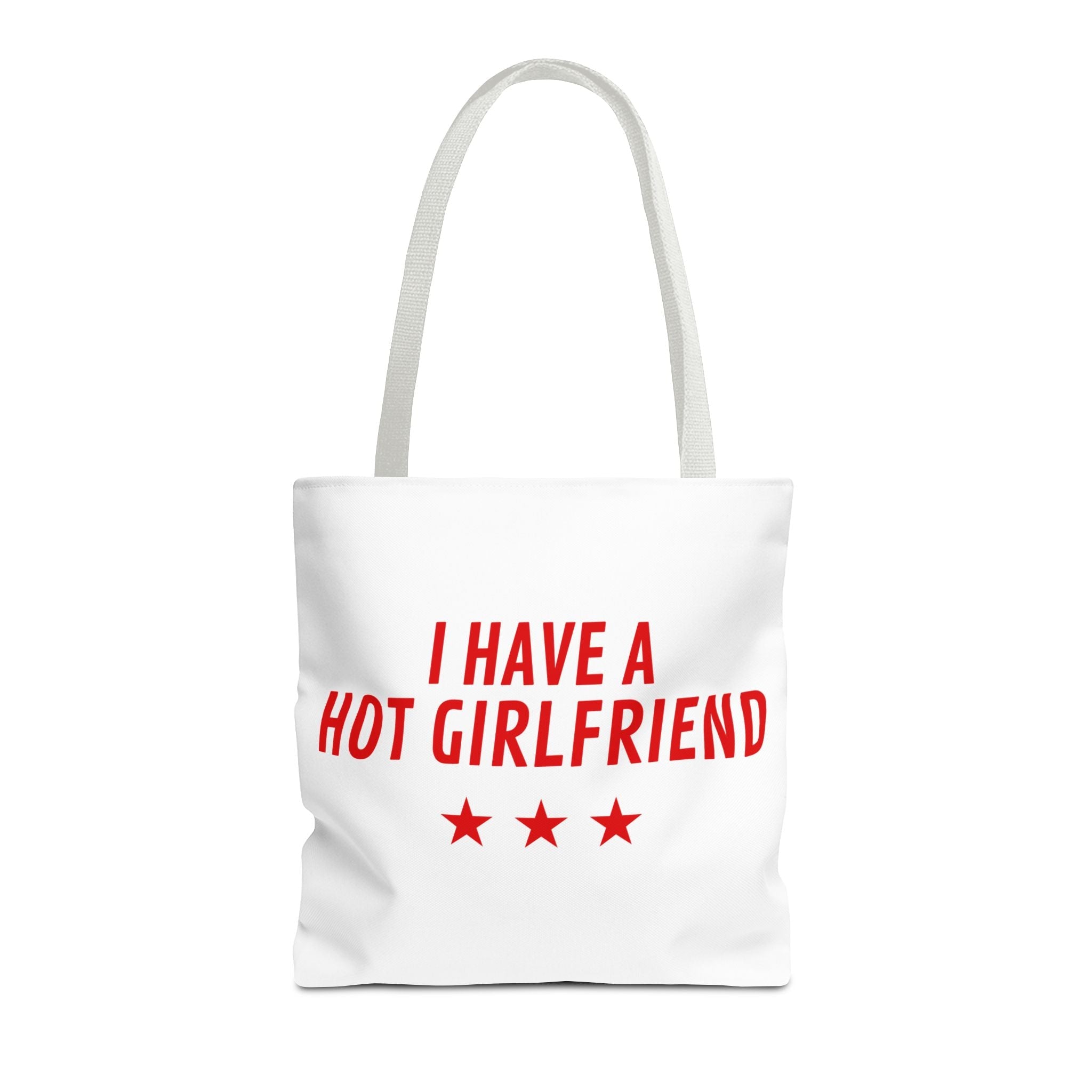 I Have a Hot Girlfriend | Mix & Match Fun-Flirty Lovers’ Totes