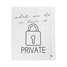 What We Do in Here Is Private | Mix & Match Fun-Flirty Lovers’ Blankets