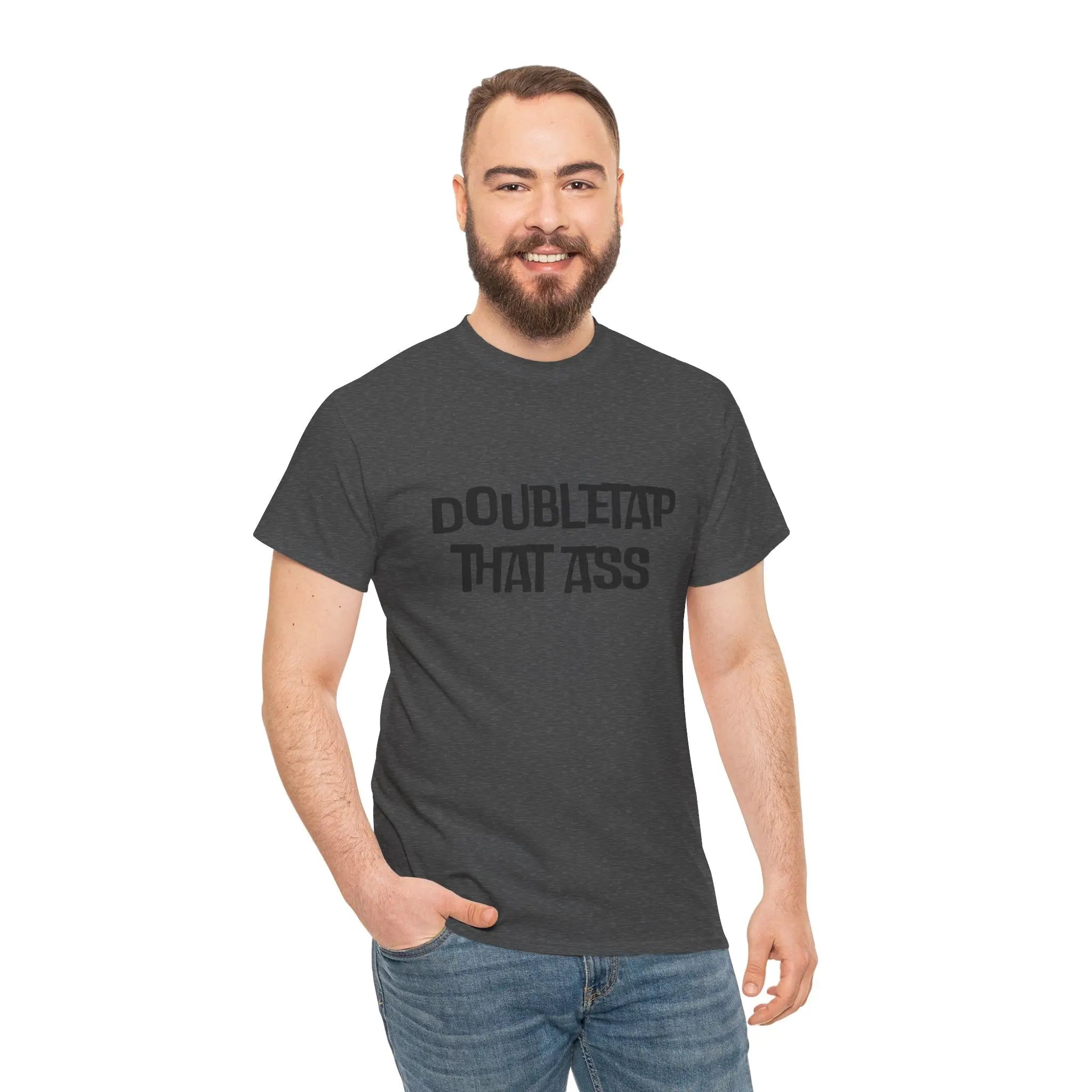 Double Tap That Ass | Mix & Match 100% Cotton Unisex Fun-Flirty Lovers’ Tees