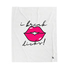 I Break Dicks! | Mix & Match Fun-Flirty Lovers’ Blankets
