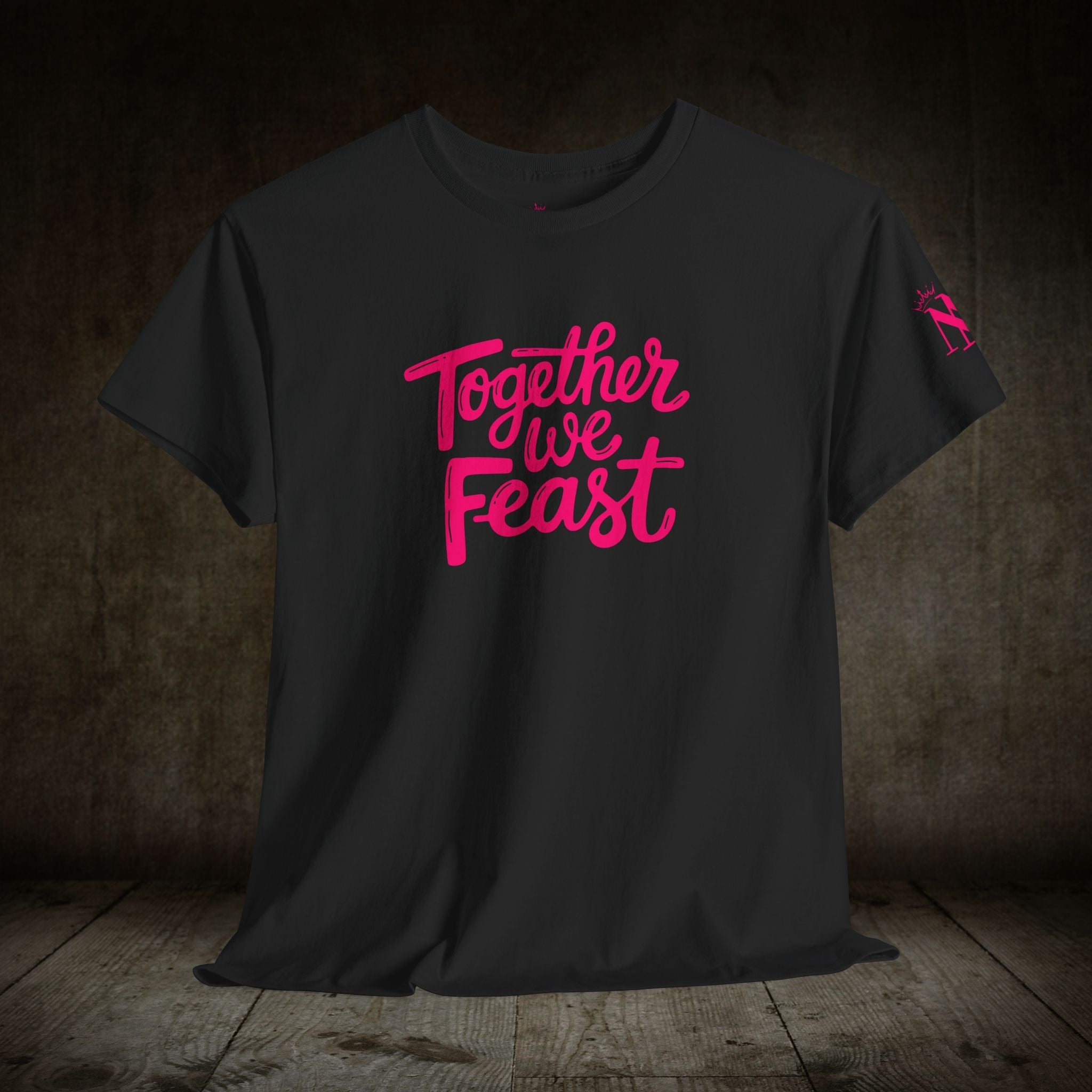 Together We Feast | Mix & Match Cotton Unisex Fun-Flirty Lovers’ T-Shirts