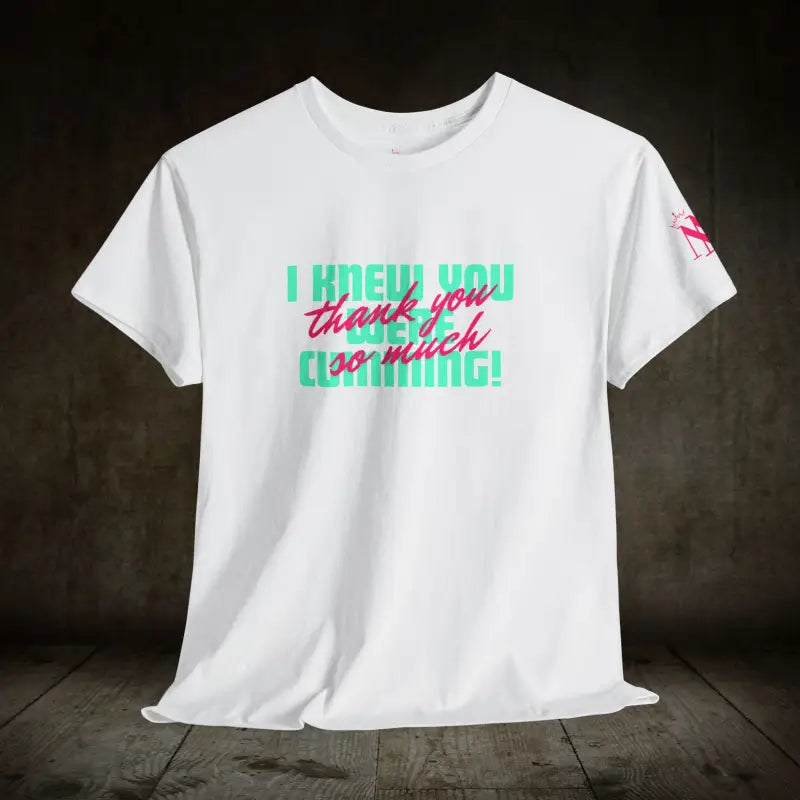 I Knew You Were | Mix & Match 100% Cotton Unisex Fun-Flirty Lovers’ Tees