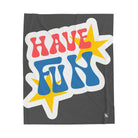 Have Fun Sticker | Mix & Match Fun-Flirty Lovers’ Blankets