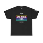 Just One More Time Please | Mix & Match Cotton Unisex Fun-Flirty Lovers’ T-Shirts